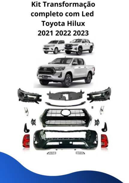 KIT TRANSFORMAÇÃO COMPLETO COM LED TOYOTA HILUX 2021 2022 2023